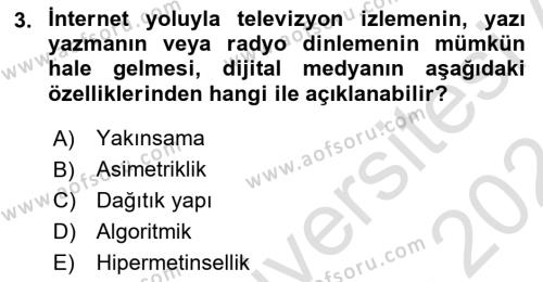 Dijital Medya ve Tüketici Dersi 2023 - 2024 Yılı (Vize) Ara Sınavı 3. Soru