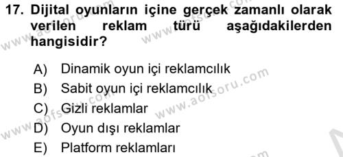 Dijital Medya ve Tüketici Dersi 2023 - 2024 Yılı (Final) Dönem Sonu Sınavı 17. Soru