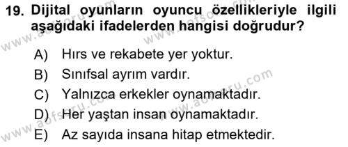 Dijital Medya ve Tüketici Dersi 2023 - 2024 Yılı (Final) Dönem Sonu Sınavı 19. Soru