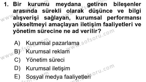 Sosyal Medya ve Kurumsal İletişim Dersi 2023 - 2024 Yılı (Vize) Ara Sınavı 1. Soru