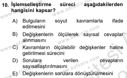 Sosyolojide Araştırma Yöntem ve Teknikleri Dersi 2021 - 2022 Yılı Yaz Okulu Sınavı 10. Soru