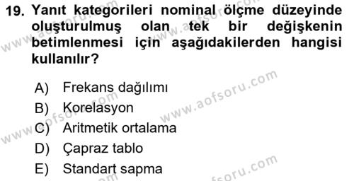 Sosyolojide Araştırma Yöntem ve Teknikleri Dersi 2021 - 2022 Yılı Yaz Okulu Sınavı 19. Soru