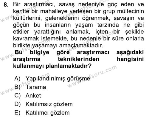 Sosyolojide Araştırma Yöntem ve Teknikleri Dersi 2021 - 2022 Yılı Yaz Okulu Sınavı 8. Soru