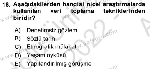 Sosyolojide Araştırma Yöntem ve Teknikleri Dersi 2022 - 2023 Yılı (Vize) Ara Sınavı 18. Soru