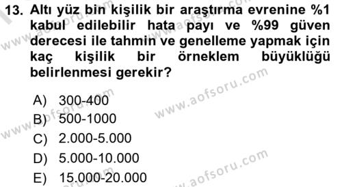 Sosyolojide Araştırma Yöntem ve Teknikleri Dersi 2022 - 2023 Yılı (Final) Dönem Sonu Sınavı 13. Soru