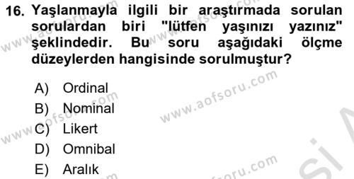 Sosyolojide Araştırma Yöntem ve Teknikleri Dersi 2022 - 2023 Yılı (Final) Dönem Sonu Sınavı 16. Soru