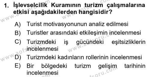 Turizm Sosyolojisi Dersi 2021 - 2022 Yılı (Final) Dönem Sonu Sınavı 1. Soru