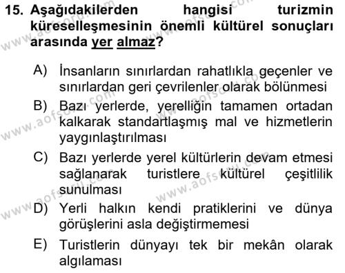 Turizm Sosyolojisi Dersi 2021 - 2022 Yılı (Final) Dönem Sonu Sınavı 15. Soru