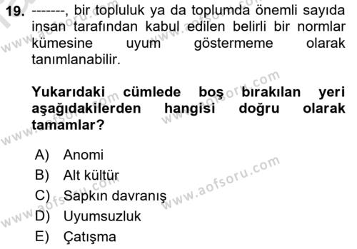 Davranış Bilimleri 1 Dersi 2023 - 2024 Yılı (Final) Dönem Sonu Sınavı 19. Soru