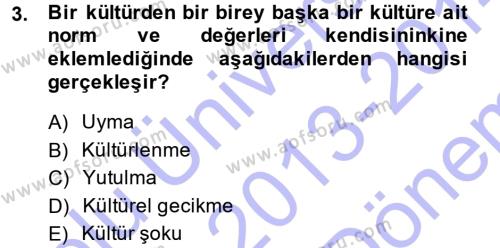 Davranış Bilimlerine Giriş Dersi 2013 - 2014 Yılı (Final) Dönem Sonu Sınavı 3. Soru