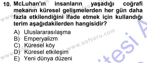 Toplumsal Değişme Kuramları Dersi 2012 - 2013 Yılı (Final) Dönem Sonu Sınavı 10. Soru
