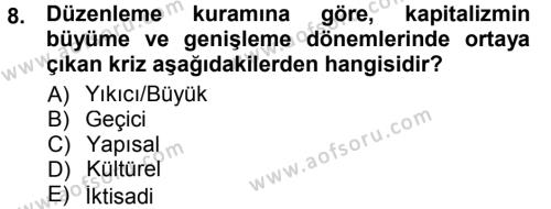 Toplumsal Değişme Kuramları Dersi 2012 - 2013 Yılı (Final) Dönem Sonu Sınavı 8. Soru