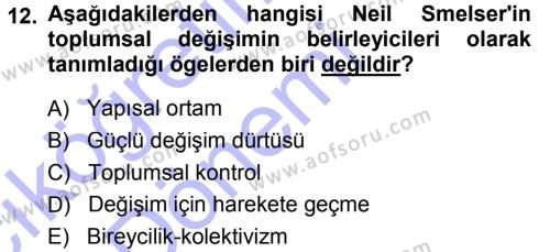 Toplumsal Değişme Kuramları Dersi 2013 - 2014 Yılı (Vize) Ara Sınavı 12. Soru
