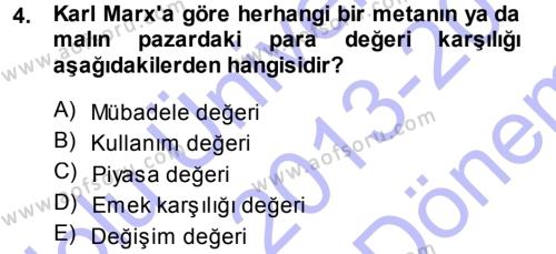 Toplumsal Değişme Kuramları Dersi 2013 - 2014 Yılı (Final) Dönem Sonu Sınavı 4. Soru