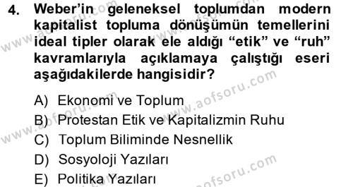 Toplumsal Değişme Kuramları Dersi 2014 - 2015 Yılı (Final) Dönem Sonu Sınavı 4. Soru
