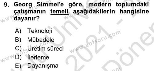 Toplumsal Değişme Kuramları Dersi 2021 - 2022 Yılı (Final) Dönem Sonu Sınavı 9. Soru