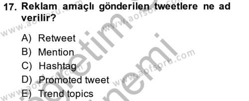 Sosyal Medya Dersi 2013 - 2014 Yılı (Vize) Ara Sınavı 17. Soru