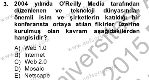 Sosyal Medya Dersi 2014 - 2015 Yılı (Vize) Ara Sınavı 3. Soru