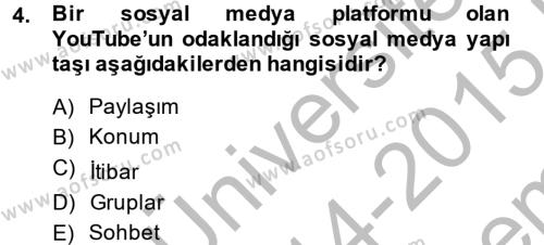 Sosyal Medya Dersi 2014 - 2015 Yılı (Final) Dönem Sonu Sınavı 4. Soru