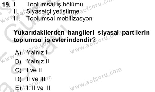 Siyaset Sosyolojisi Dersi 2021 - 2022 Yılı (Vize) Ara Sınavı 19. Soru