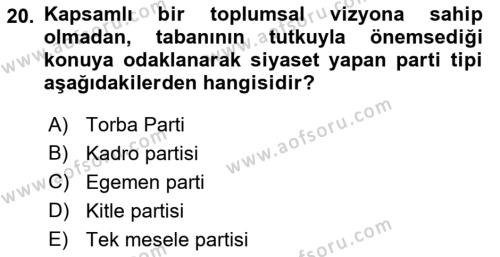 Siyaset Sosyolojisi Dersi 2021 - 2022 Yılı (Vize) Ara Sınavı 20. Soru