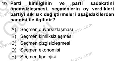 Siyaset Sosyolojisi Dersi 2023 - 2024 Yılı (Vize) Ara Sınavı 19. Soru