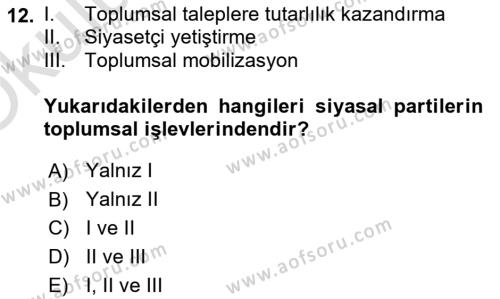 Siyaset Sosyolojisi Dersi 2023 - 2024 Yılı Yaz Okulu Sınavı 12. Soru