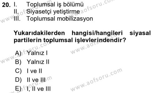 Siyaset Sosyolojisi Dersi 2024 - 2025 Yılı (Vize) Ara Sınavı 20. Soru