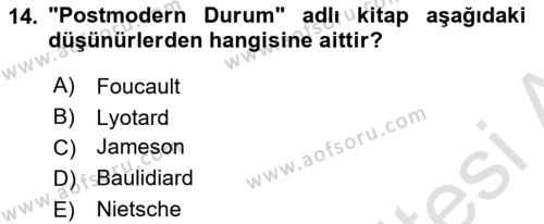 Çağdaş Sosyoloji Kuramları Dersi 2023 - 2024 Yılı (Vize) Ara Sınavı 14. Soru