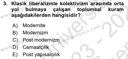 Çağdaş Sosyoloji Kuramları Dersi 2023 - 2024 Yılı (Final) Dönem Sonu Sınavı 3. Soru