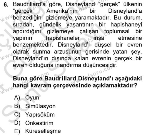 Çağdaş Sosyoloji Kuramları Dersi 2023 - 2024 Yılı (Final) Dönem Sonu Sınavı 6. Soru