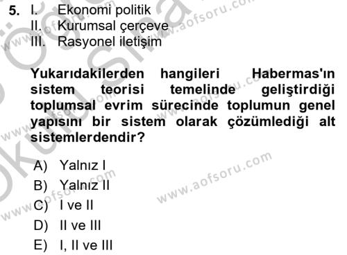 Sosyolojide Yakın Dönem Gelişmeler Dersi 2018 - 2019 Yılı Yaz Okulu Sınavı 5. Soru