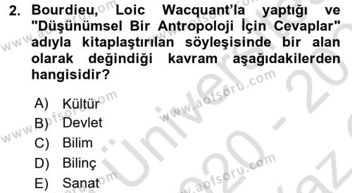 Sosyolojide Yakın Dönem Gelişmeler Dersi 2020 - 2021 Yılı Yaz Okulu Sınavı 2. Soru