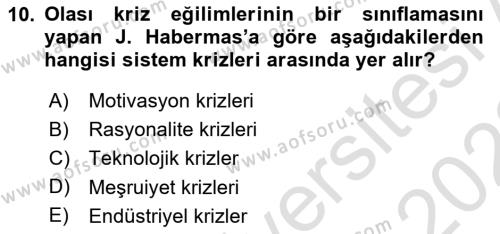 Sosyolojide Yakın Dönem Gelişmeler Dersi 2021 - 2022 Yılı (Vize) Ara Sınavı 10. Soru