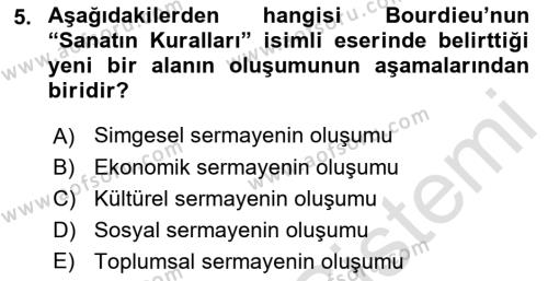 Sosyolojide Yakın Dönem Gelişmeler Dersi 2021 - 2022 Yılı (Vize) Ara Sınavı 5. Soru