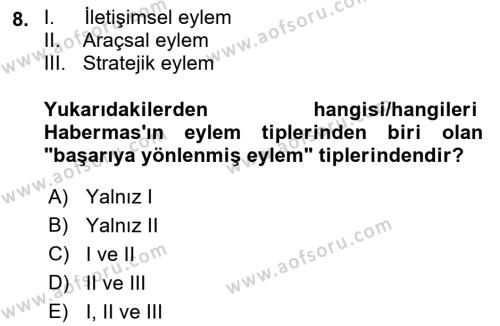 Sosyolojide Yakın Dönem Gelişmeler Dersi 2021 - 2022 Yılı (Vize) Ara Sınavı 8. Soru