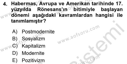 Sosyolojide Yakın Dönem Gelişmeler Dersi 2021 - 2022 Yılı Yaz Okulu Sınavı 4. Soru