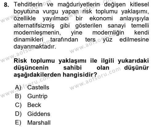 Sosyolojide Yakın Dönem Gelişmeler Dersi 2021 - 2022 Yılı Yaz Okulu Sınavı 8. Soru