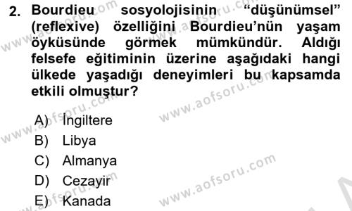 Sosyolojide Yakın Dönem Gelişmeler Dersi 2022 - 2023 Yılı Yaz Okulu Sınavı 2. Soru