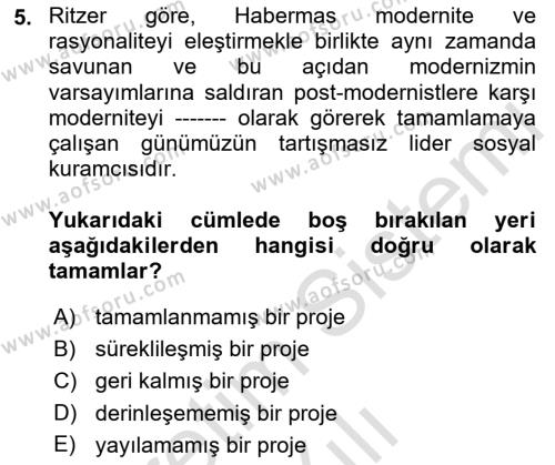 Sosyolojide Yakın Dönem Gelişmeler Dersi 2022 - 2023 Yılı Yaz Okulu Sınavı 5. Soru