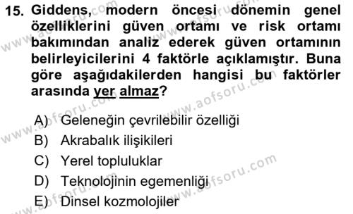 Sosyolojide Yakın Dönem Gelişmeler Dersi 2023 - 2024 Yılı (Vize) Ara Sınavı 15. Soru