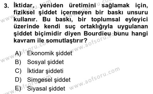 Sosyolojide Yakın Dönem Gelişmeler Dersi 2023 - 2024 Yılı (Vize) Ara Sınavı 3. Soru