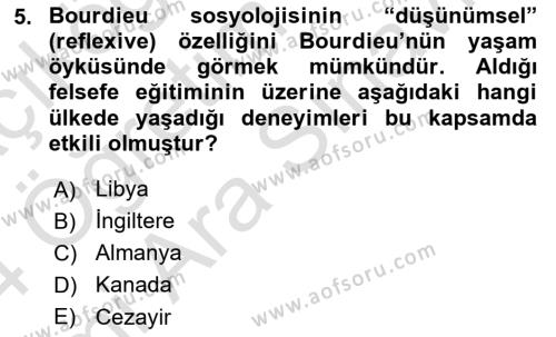 Sosyolojide Yakın Dönem Gelişmeler Dersi 2023 - 2024 Yılı (Vize) Ara Sınavı 5. Soru