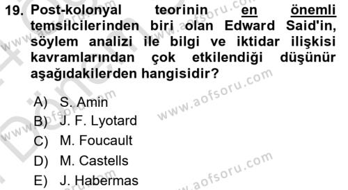 Sosyolojide Yakın Dönem Gelişmeler Dersi 2023 - 2024 Yılı (Final) Dönem Sonu Sınavı 19. Soru