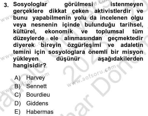 Sosyolojide Yakın Dönem Gelişmeler Dersi 2023 - 2024 Yılı (Final) Dönem Sonu Sınavı 3. Soru