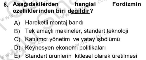 Ekonomi Sosyolojisi Dersi 2020 - 2021 Yılı Yaz Okulu Sınavı 8. Soru