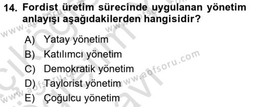 Ekonomi Sosyolojisi Dersi 2023 - 2024 Yılı Yaz Okulu Sınavı 14. Soru