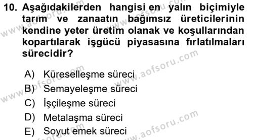 Toplumsal Tabakalaşma ve Eşitsizlik Dersi 2021 - 2022 Yılı Yaz Okulu Sınavı 10. Soru