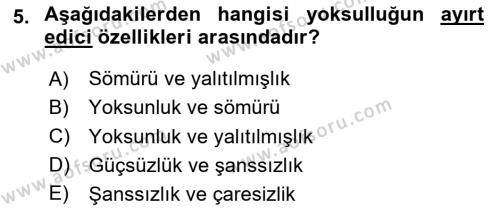 Toplumsal Tabakalaşma ve Eşitsizlik Dersi 2023 - 2024 Yılı (Final) Dönem Sonu Sınavı 5. Soru