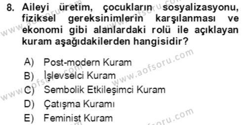 Aile Sosyolojisi Dersi 2019 - 2020 Yılı Yaz Okulu Sınavı 8. Soru